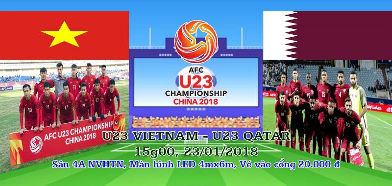 Xem trược tiếp U23 Việt Nam - U23 Qatar tại nhà văn hóa Thanh Niên 15h-23/01